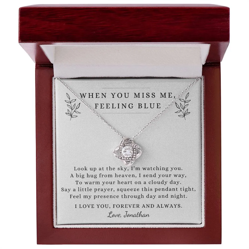 Memorial Gift Love Knot Pendant Necklace, When You Miss Me Poem with Custom Signature